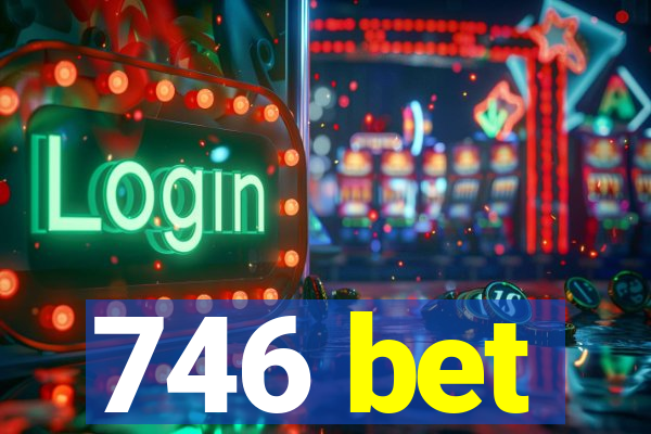 746 bet